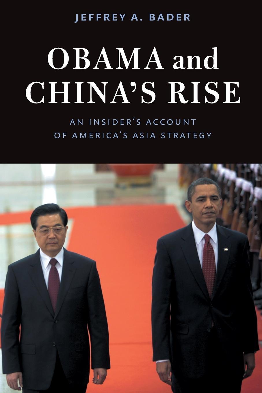 Cover: 9780815724469 | Obama and China's Rise | Jeffrey A. Bader | Taschenbuch | Paperback