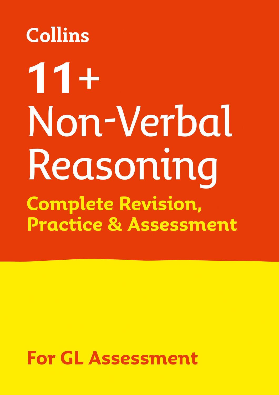 Cover: 9780008398873 | 11+ Non-Verbal Reasoning Complete Revision, Practice & Assessment...