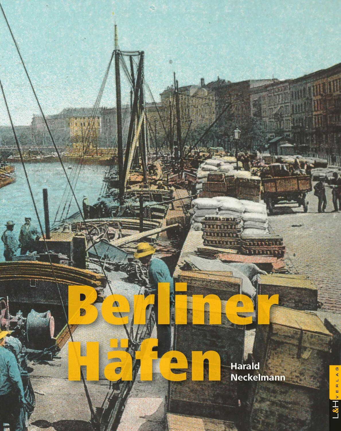 Cover: 9783939629696 | Berliner Häfen | Harald Neckelmann | Buch | Deutsch | 2023