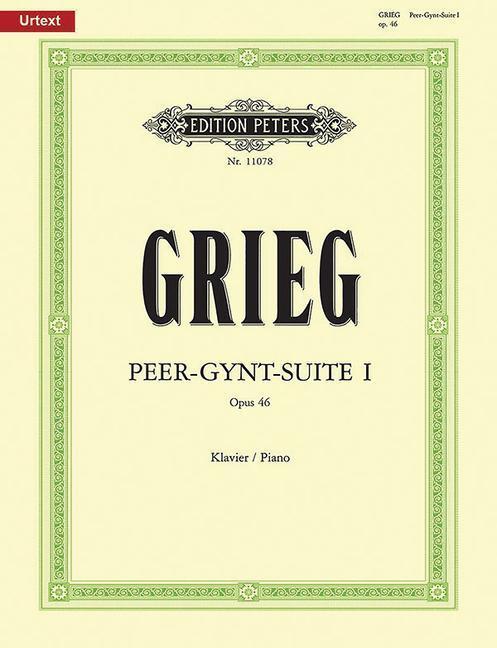 Cover: 9790014107567 | Peer Gynt Suite No. 1 Op. 46 (Arranged for Piano by the Composer):...