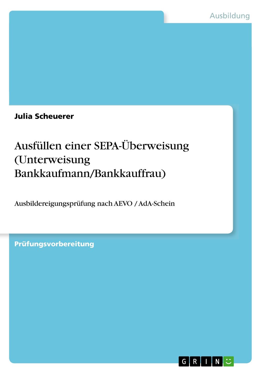 Cover: 9783668996199 | Ausfüllen einer SEPA-Überweisung (Unterweisung...