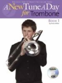 Cover: 9781846090363 | A New Tune A Day: Trombone - Book 1 | Amos Miller | Taschenbuch | 2017
