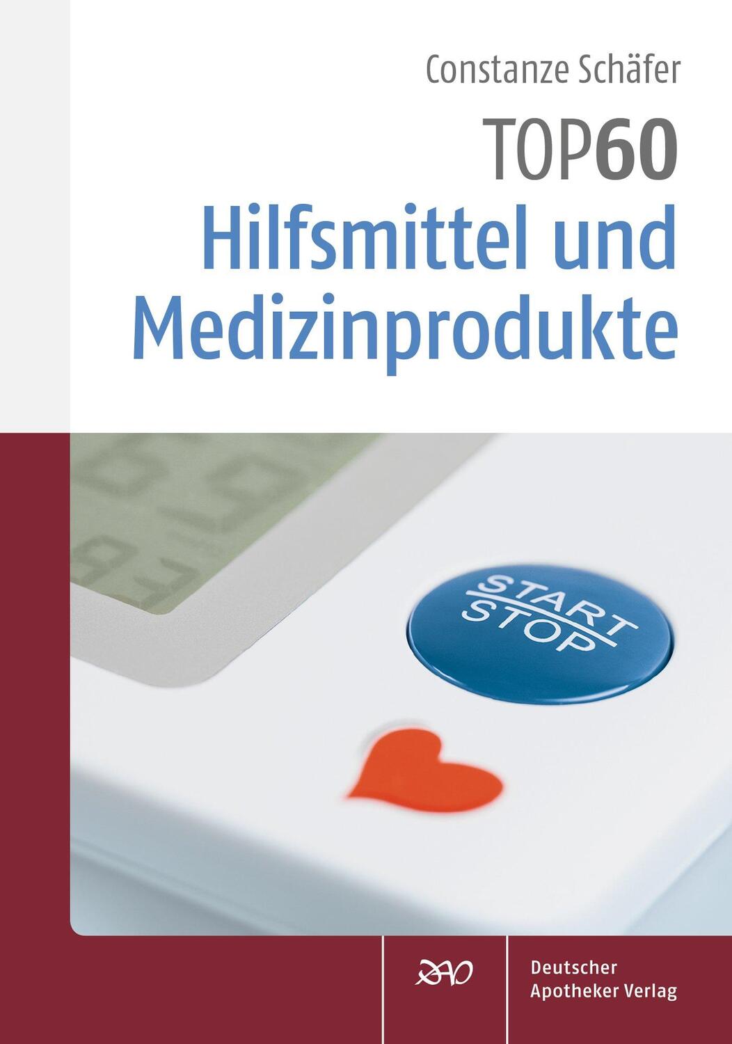 Cover: 9783769268898 | TOP 60 Hilfsmittel und Medizinprodukte | Constanze Schäfer | Buch