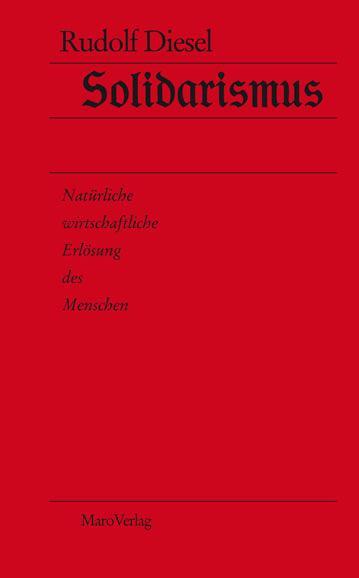 Cover: 9783875124163 | Solidarismus | Natürliche wirtschaftliche Erlösung des Menschen | Buch