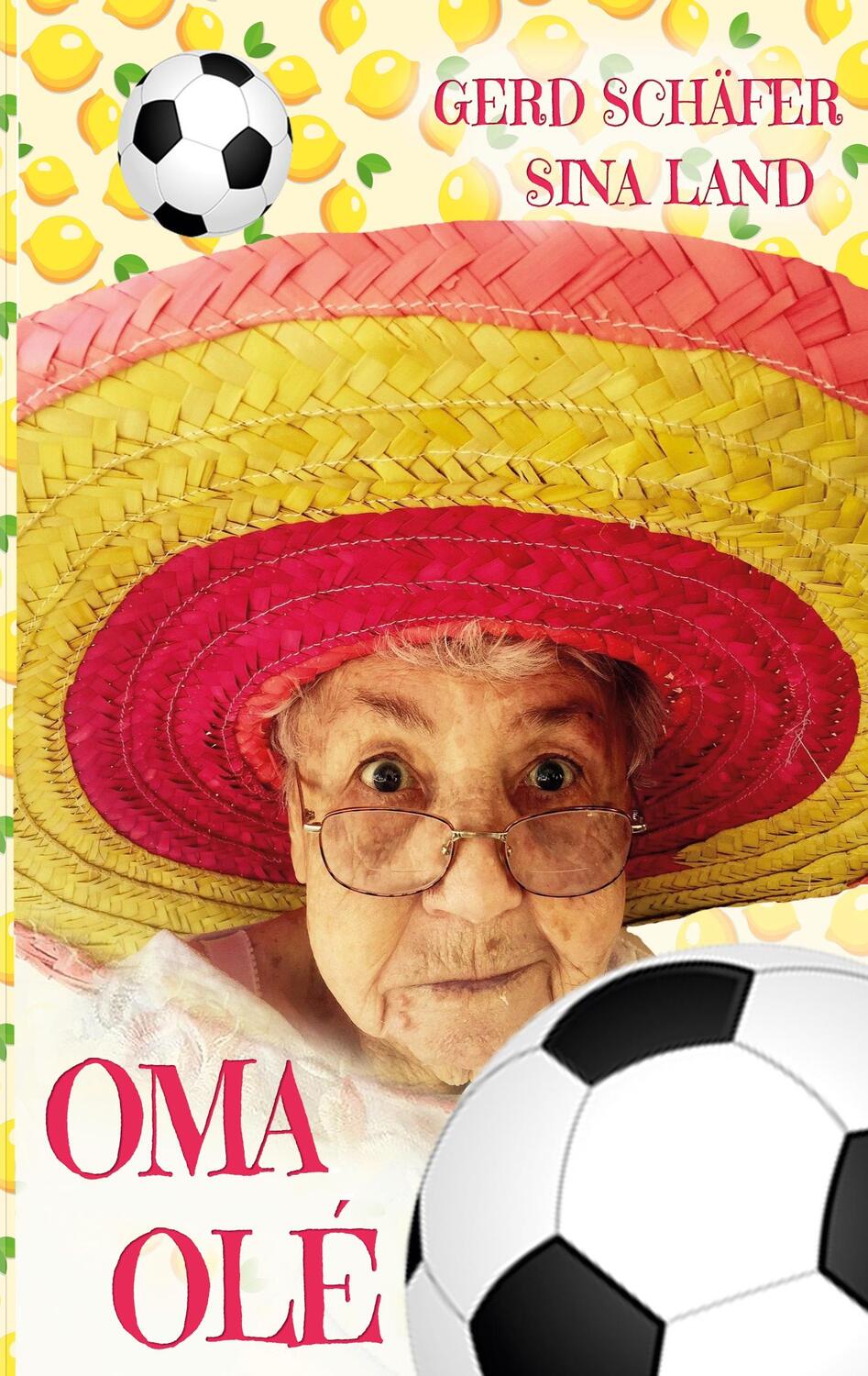 Cover: 9783756856954 | Oma Olé | Sina Land (u. a.) | Taschenbuch | Paperback | Deutsch | 2022