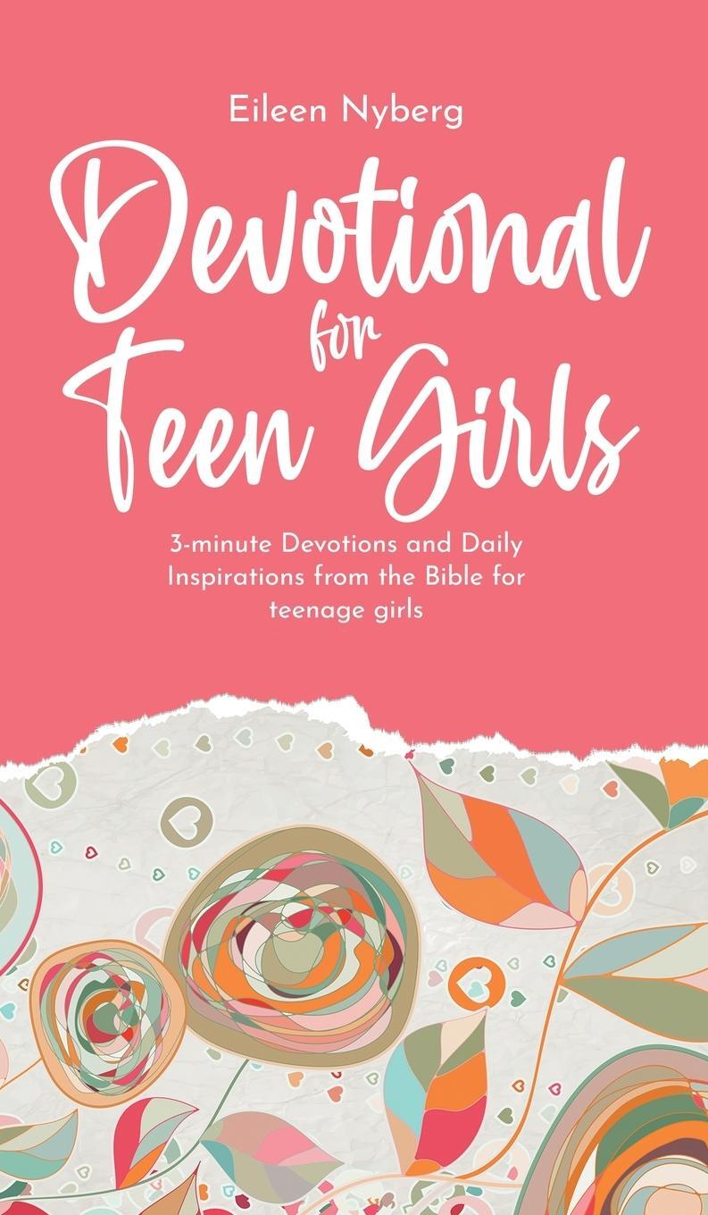 Cover: 9789189452282 | Devotional for Teen Girls | Eileen Nyberg | Buch | Englisch | 2021