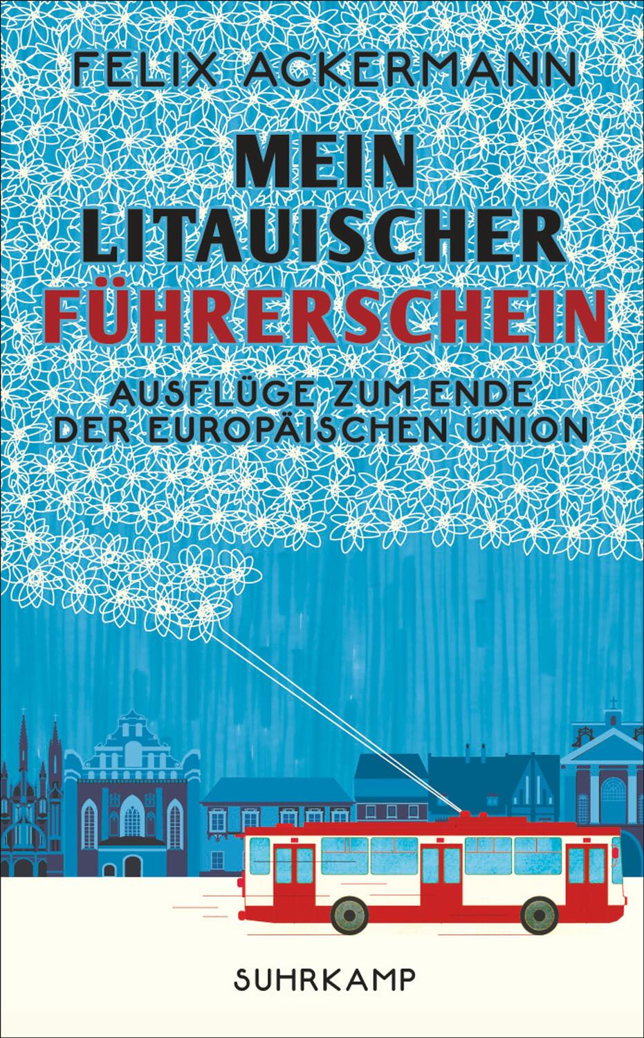 Cover: 9783518467633 | Mein litauischer Führerschein | Felix Ackermann | Taschenbuch | 300 S.