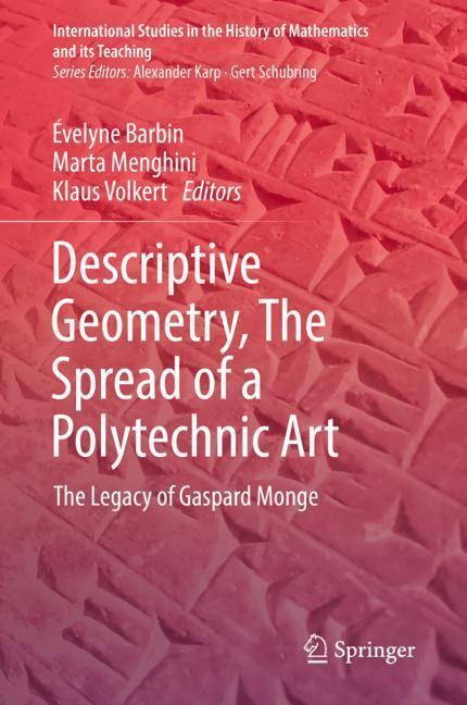 Cover: 9783030148072 | Descriptive Geometry, The Spread of a Polytechnic Art | Barbin (u. a.)