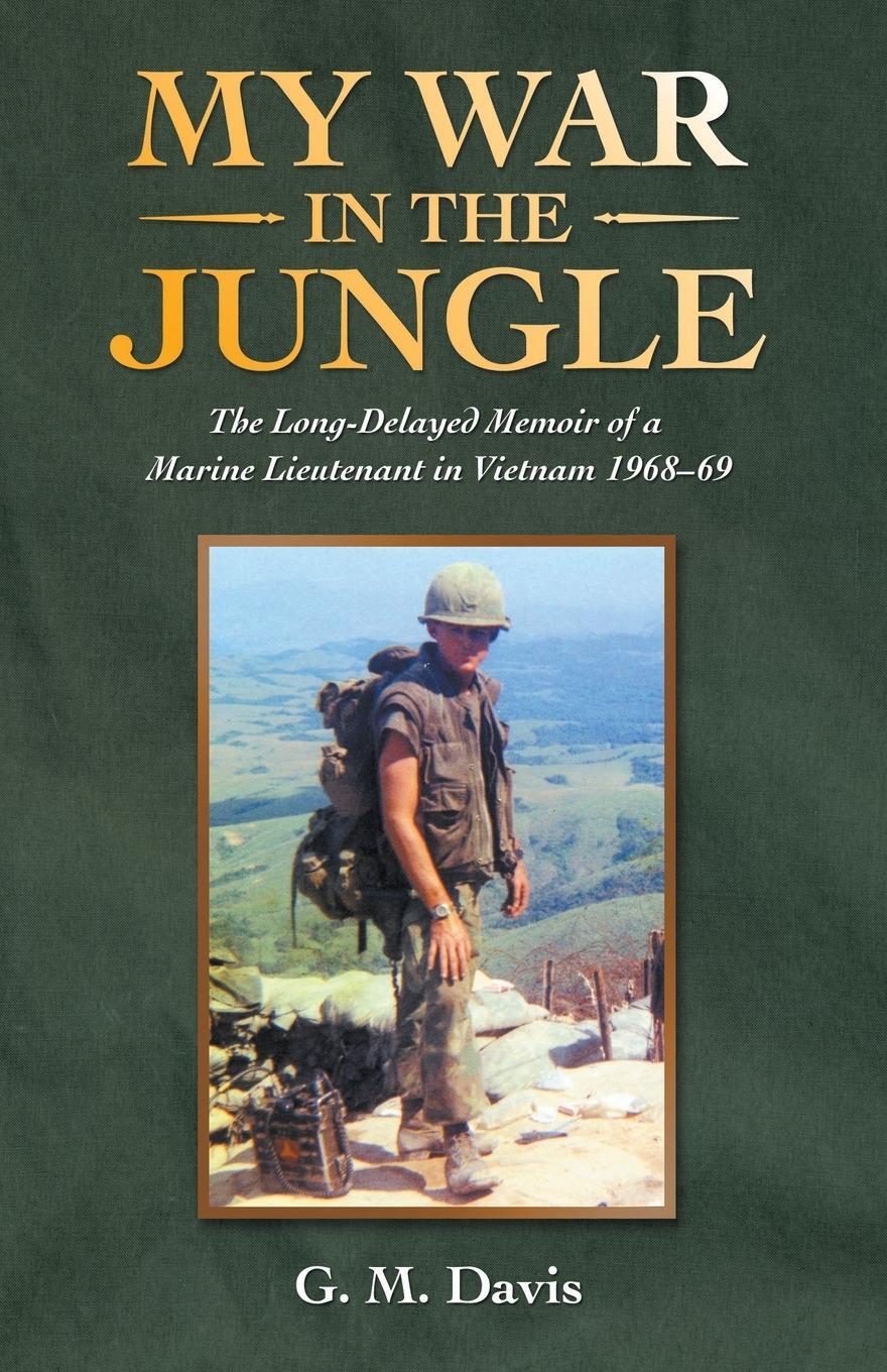 Cover: 9781665700818 | My War in the Jungle | G. M. Davis | Taschenbuch | Paperback | 2021