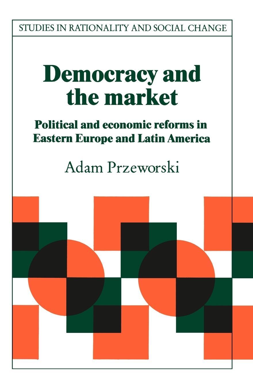 Cover: 9780521423359 | Democracy and the Market | Adam Przeworski | Taschenbuch | Paperback