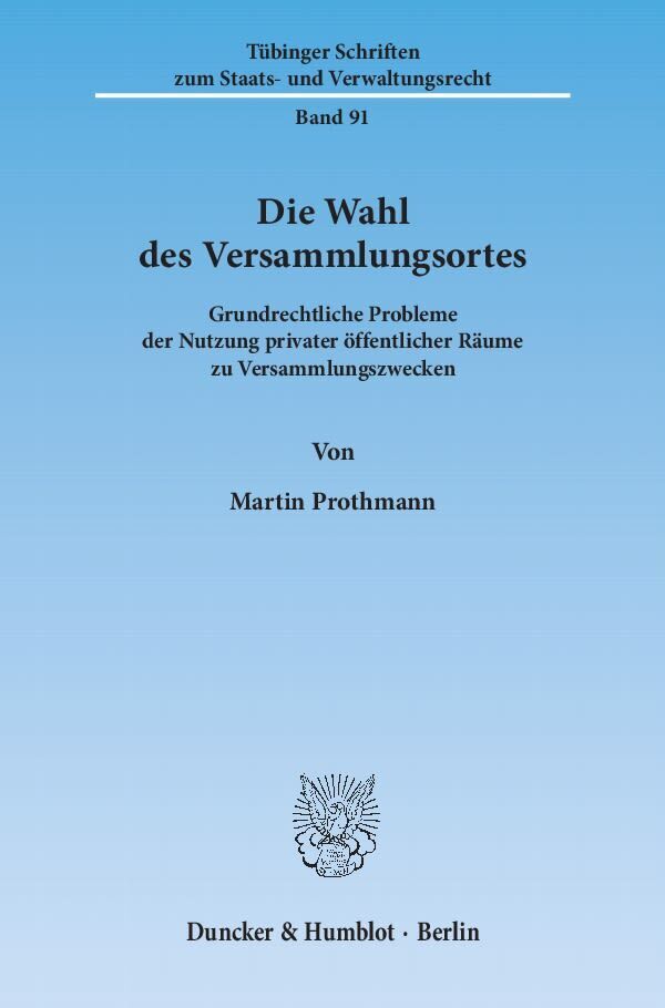 Cover: 9783428140626 | Die Wahl des Versammlungsortes | Martin Prothmann | Taschenbuch | 2013