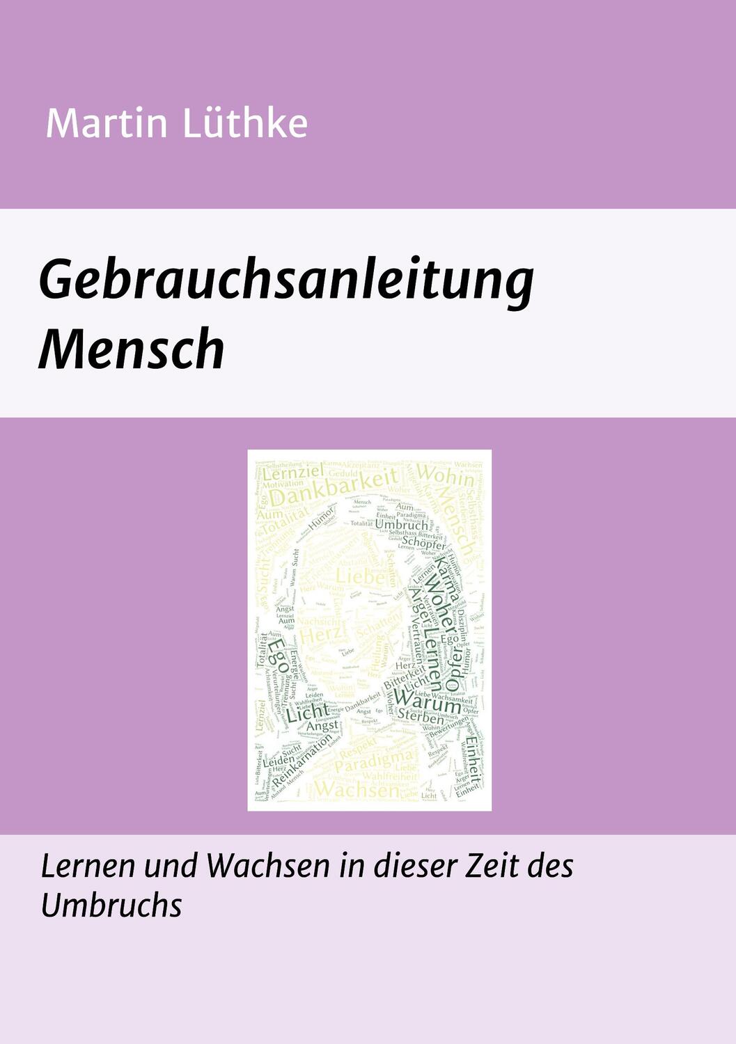 Cover: 9783347016576 | Gebrauchsanleitung Mensch | Martin Lüthke | Taschenbuch | tredition