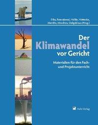 Cover: 9783761428375 | Der Klimawandel vor Gericht | Ingo Eilks (u. a.) | Taschenbuch | 2011