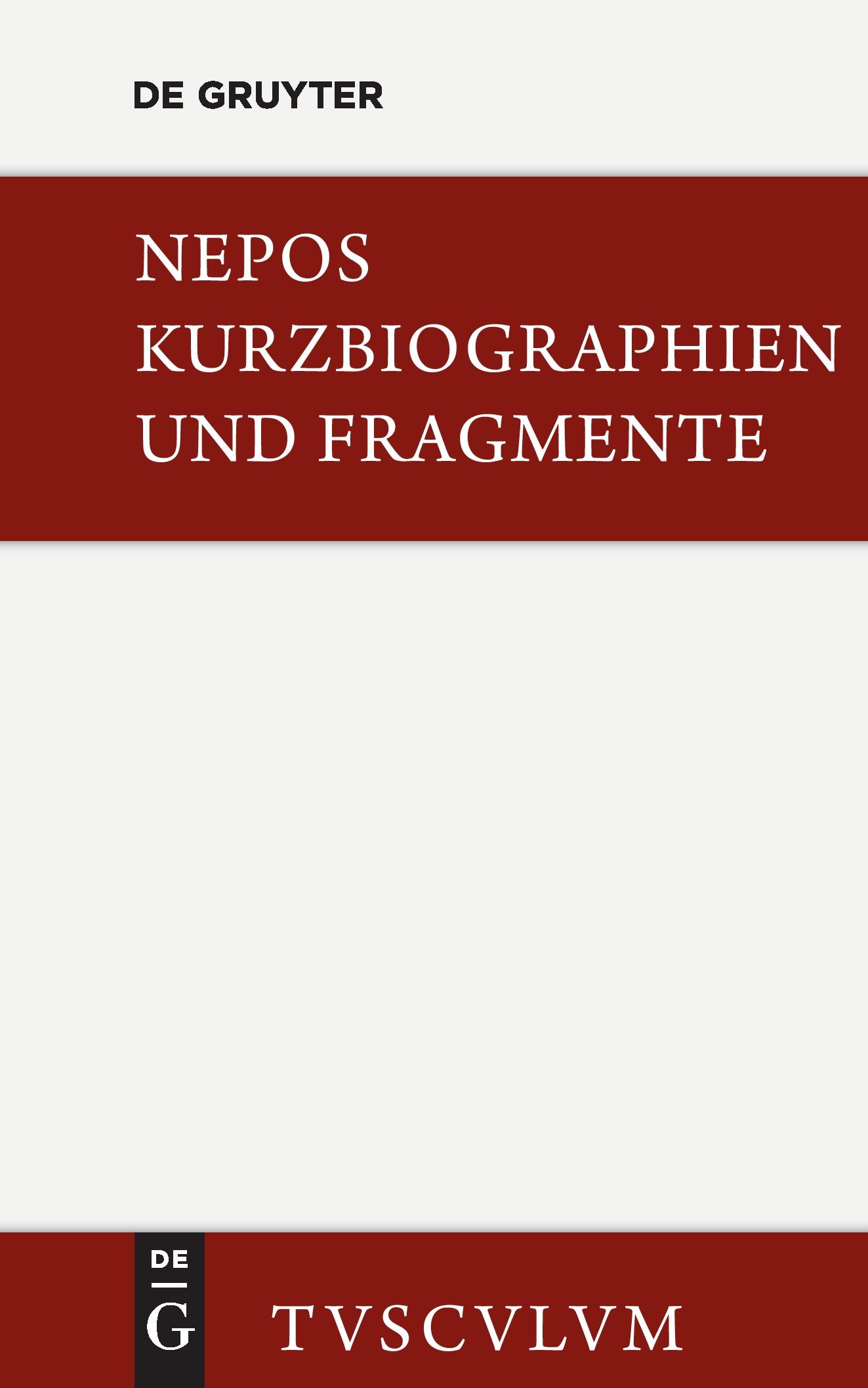 Cover: 9783110357806 | Kurzbiographien und Fragmente | Lateinisch - deutsch | Cornelius Nepos