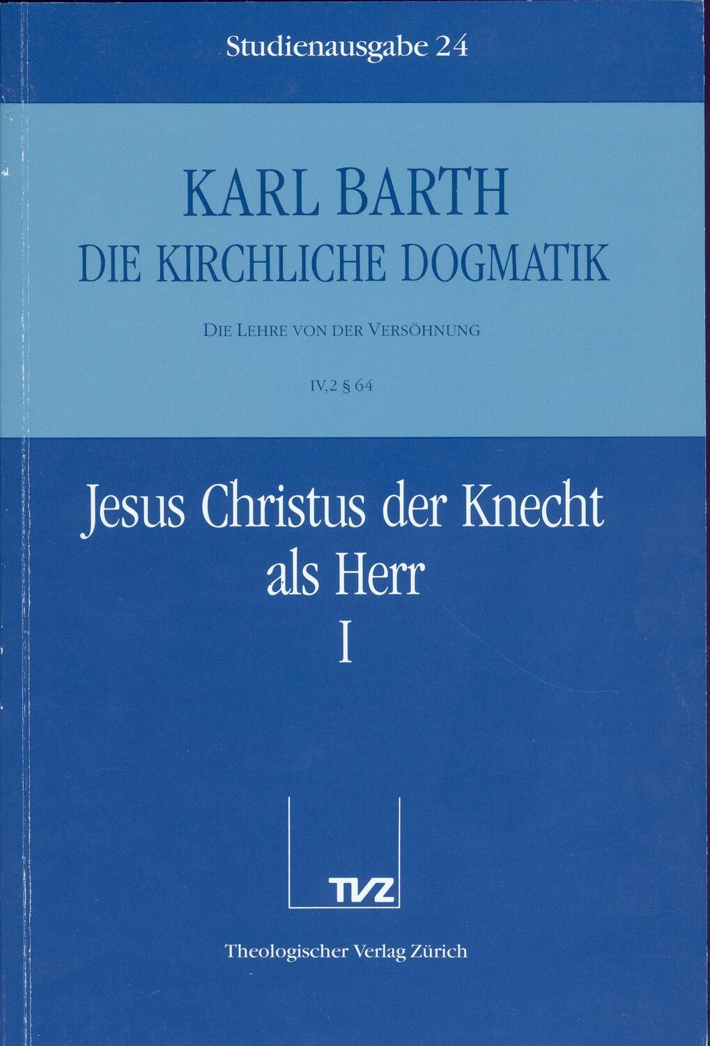Cover: 9783290116248 | Jesus Christus der Knecht als Herr. Tl.1 | Karl Barth | Deutsch | 1993