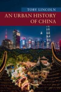 Cover: 9781316647288 | An Urban History of China | Toby Lincoln | Taschenbuch | Englisch