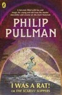 Cover: 9780241326350 | I Was a Rat! Or, The Scarlet Slippers | Philip Pullman | Taschenbuch