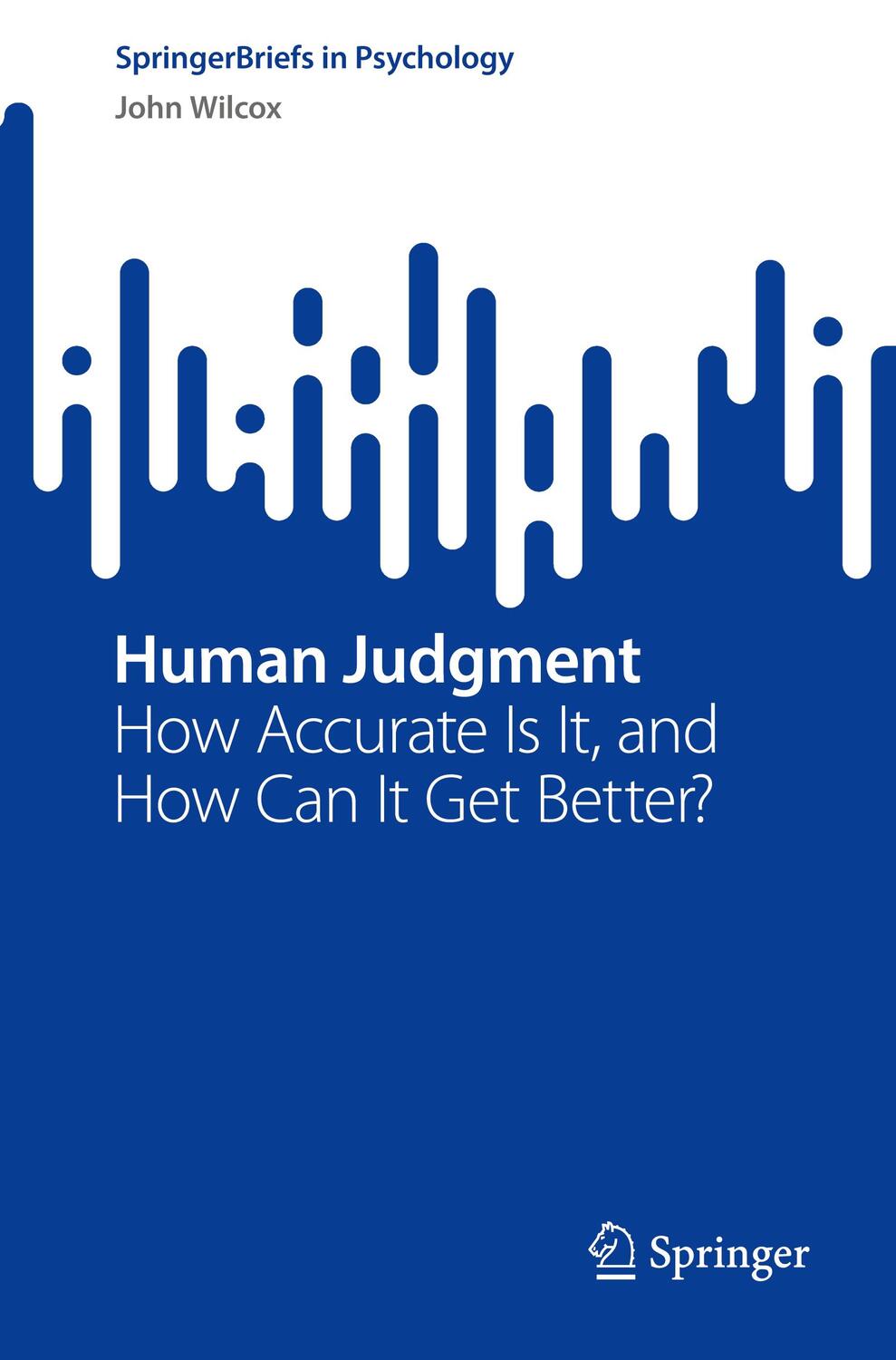 Cover: 9783031192043 | Human Judgment | How Accurate Is It, and How Can It Get Better? | Buch