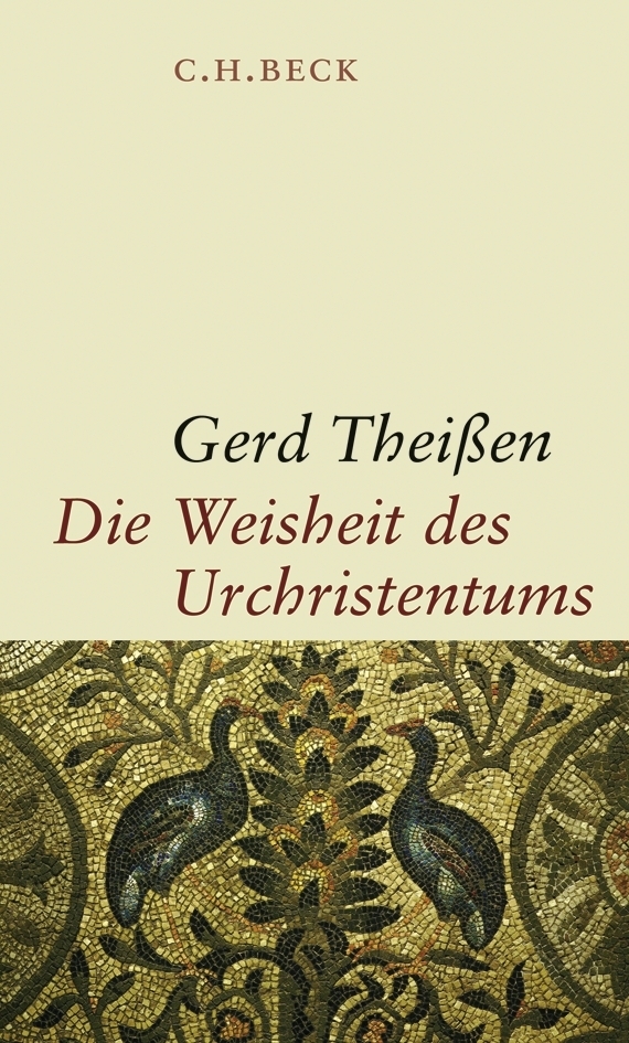 Cover: 9783406577437 | Die Weisheit des Urchristentums | Gerd Theißen | Buch | 255 S. | 2008