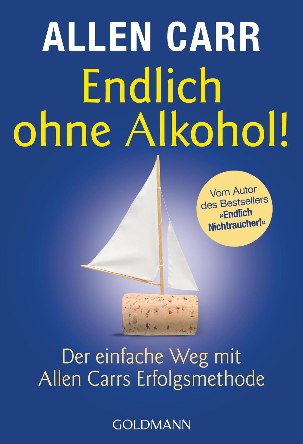 Cover: 9783442173914 | Endlich ohne Alkohol! | Allen Carr | Taschenbuch | Deutsch | 2013