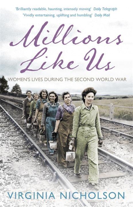 Cover: 9780141037899 | Nicholson, V: Millions Like Us | Women's Lives in the Second World War