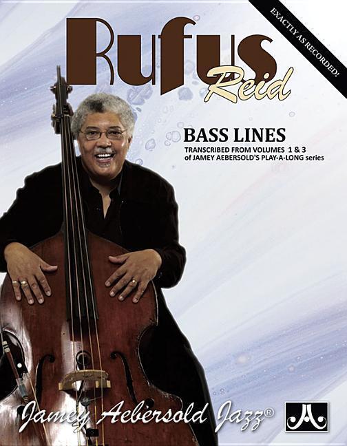 Cover: 9781562241063 | Rufus Reid Bass Lines: Transcribed from Volumes 1 & 3 of Jamey...