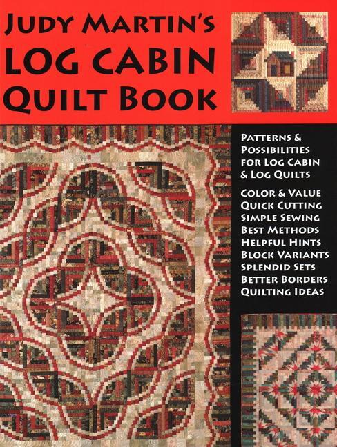 Cover: 9780929589121 | Judy Martin's Log Cabin Quilt Book | Judy Martin | Taschenbuch | 2018