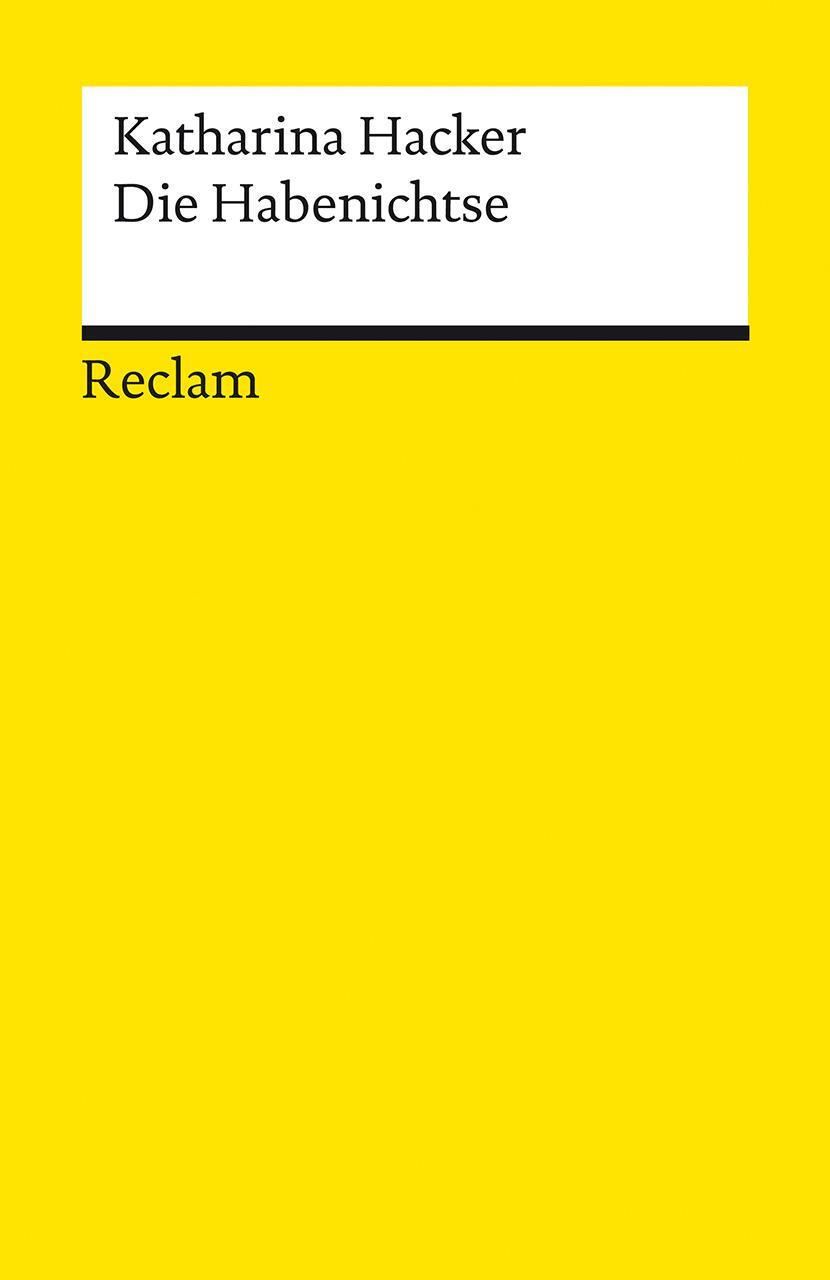 Cover: 9783150142325 | Die Habenichtse | Roman | Katharina Hacker | Taschenbuch | 373 S.