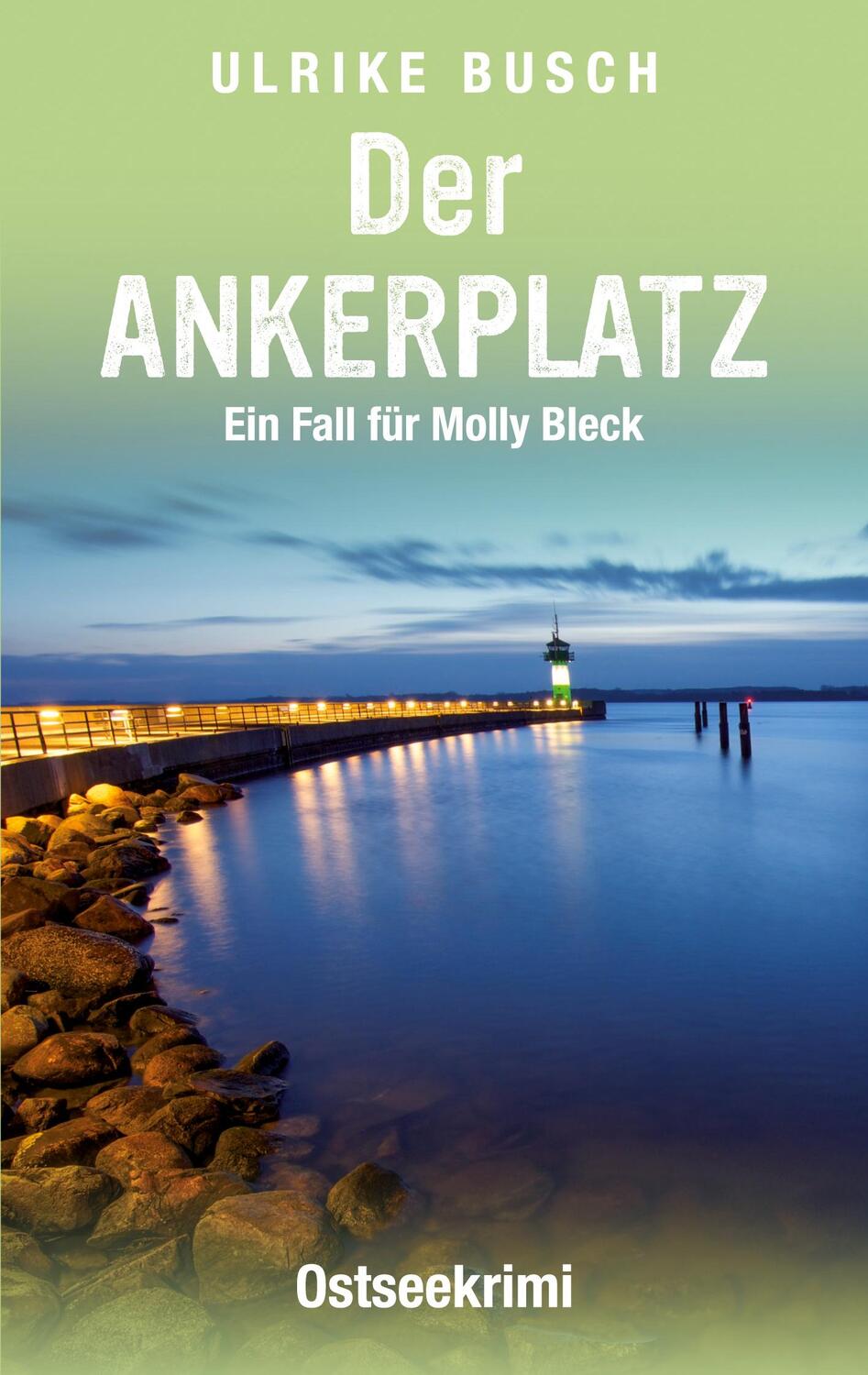 Cover: 9783756839520 | Der Ankerplatz | Ostseekrimi | Ulrike Busch | Taschenbuch | Paperback