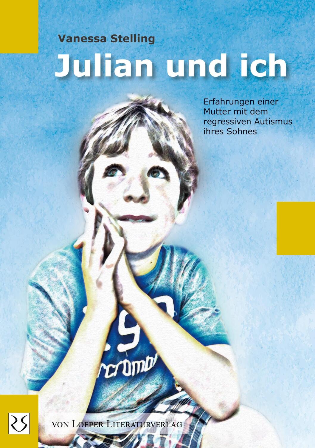 Cover: 9783860597019 | Julian und ich | Vanessa Stelling | Taschenbuch | 240 S. | Deutsch