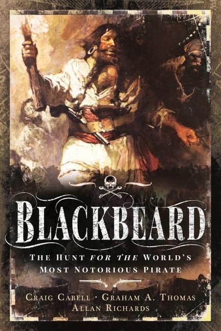 Cover: 9781399013802 | Blackbeard | The Hunt for the World's Most Notorious Pirate | Buch