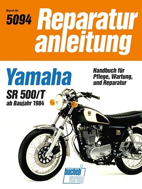 Cover: 9783716817490 | Yamaha SR 500/T (ab 84) | Taschenbuch | 96 S. | Deutsch | 2016