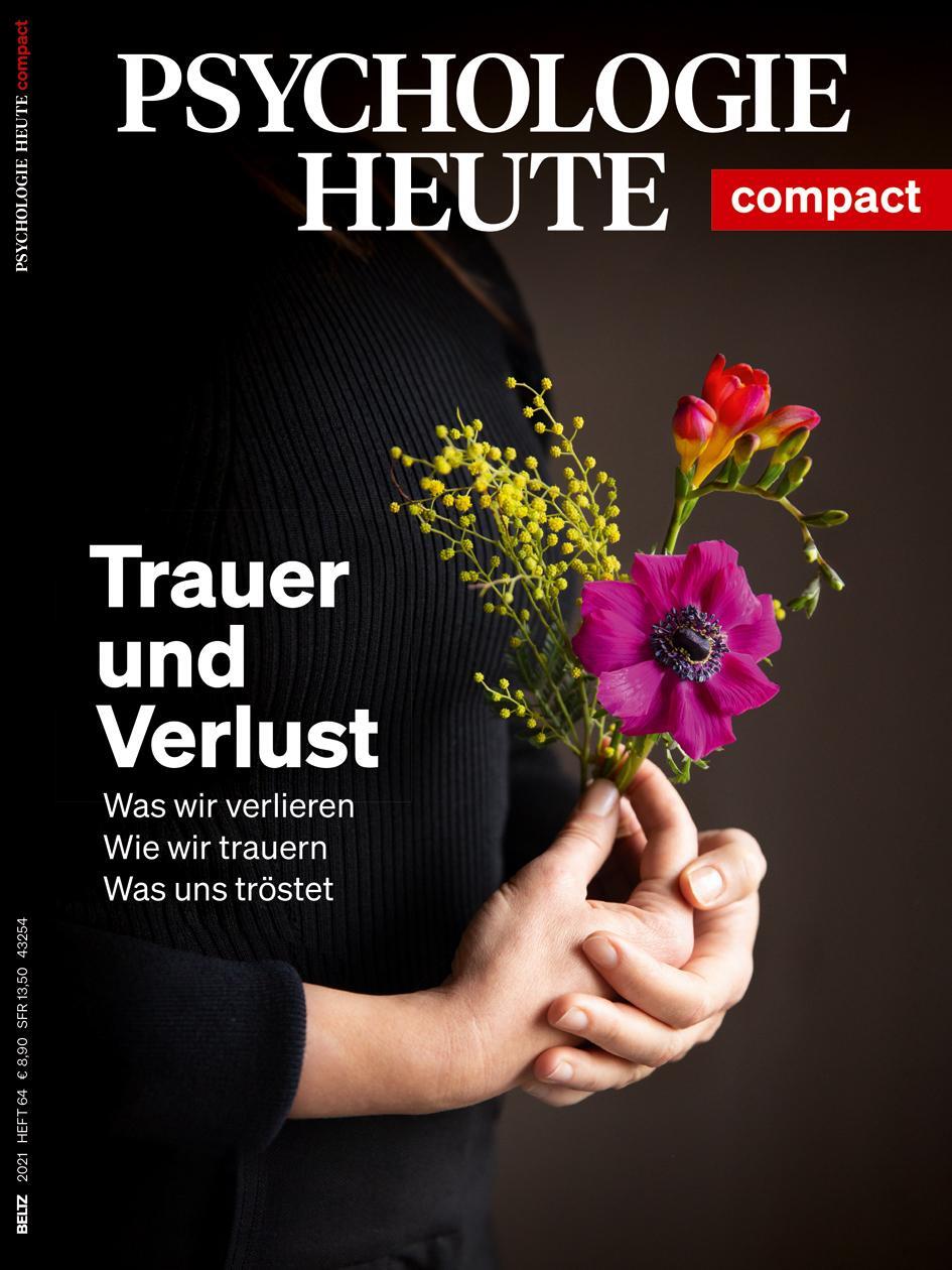 Cover: 9783407472649 | Psychologie Heute Compact 64: Trauer und Verlust | Taschenbuch | 2021