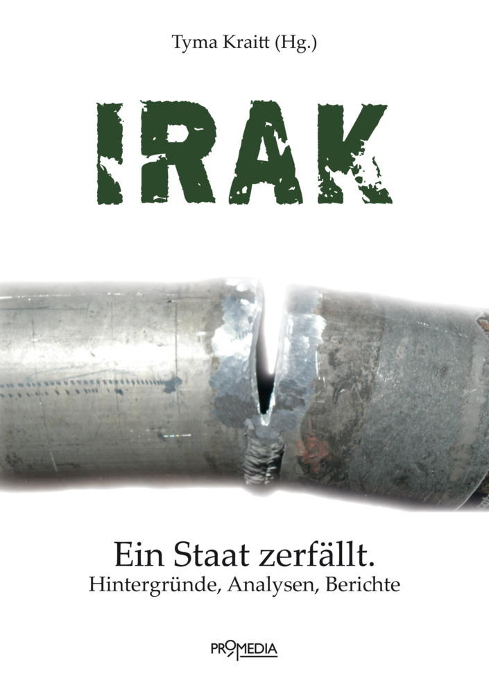 Cover: 9783853713853 | Irak - Ein Staat zerfällt | Hintergründe, Analysen, Berichte | Kraitt
