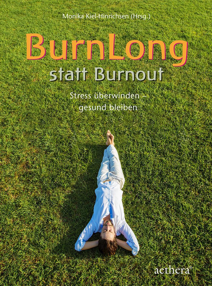 Cover: 9783825180102 | BurnLong statt Burnout | Stress überwinden - gesund bleiben | Buch