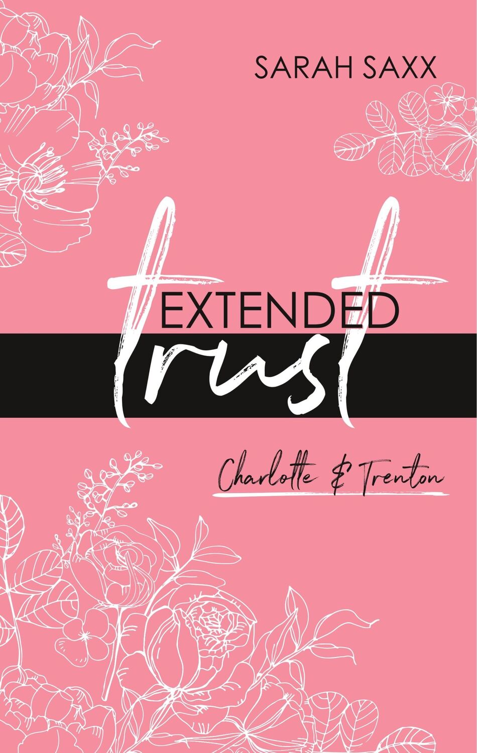 Cover: 9783749446803 | Extended trust | Charlotte &amp; Trenton | Sarah Saxx | Buch | 344 S.