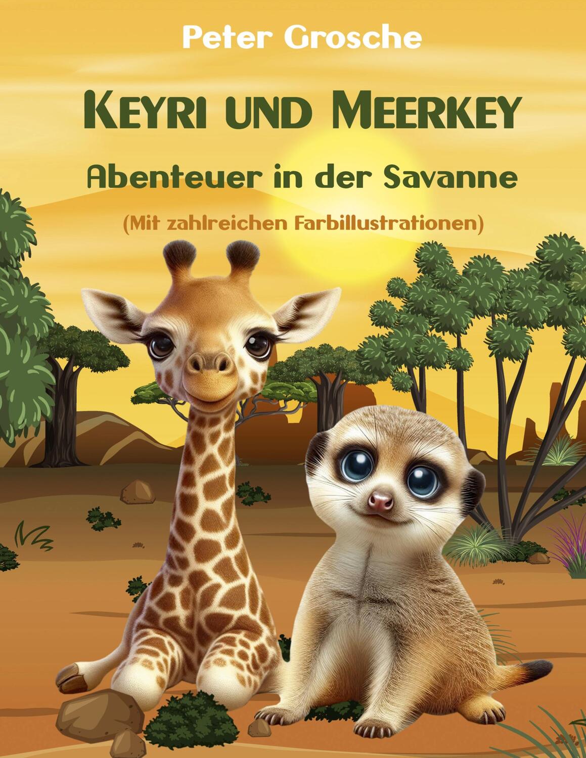 Cover: 9783758374326 | Keyri und Meerkey - Abenteuer in der Savanne | Peter Grosche | Buch