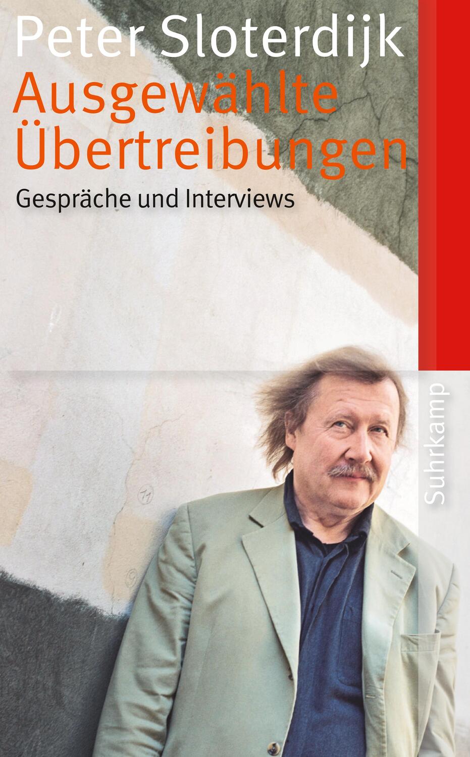 Cover: 9783518465646 | Ausgewählte Übertreibungen | Gespräche und Interviews 1993-2012 | Buch