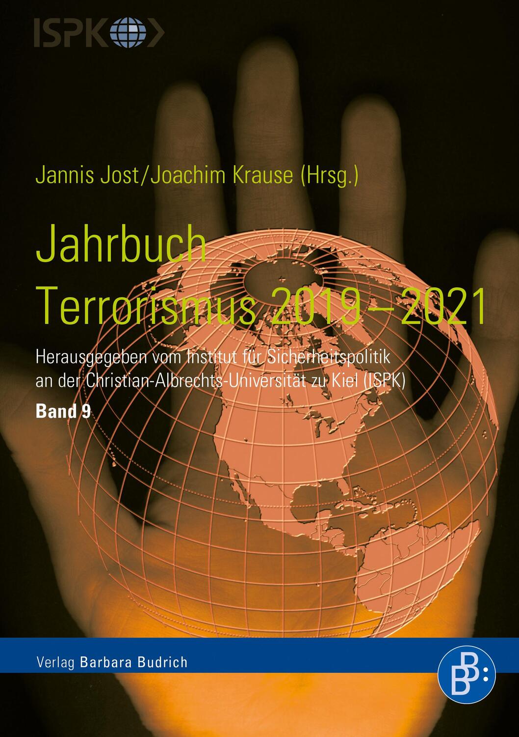 Cover: 9783847424017 | Jahrbuch Terrorismus 2019-2021 | Jannis Jost (u. a.) | Taschenbuch
