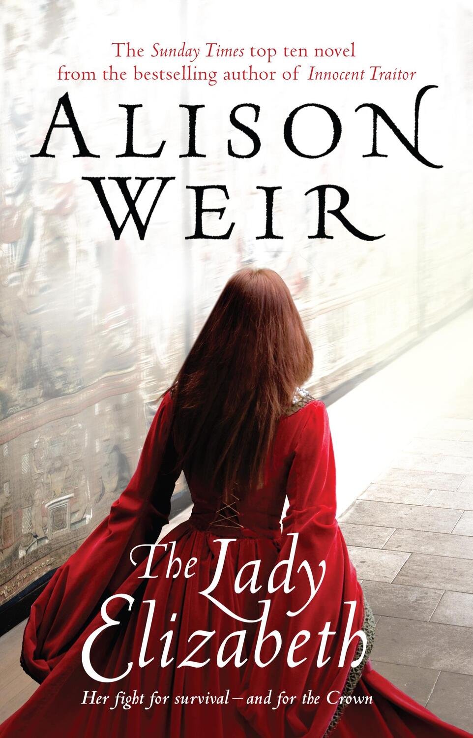 Cover: 9780099493822 | The Lady Elizabeth | Alison Weir | Taschenbuch | Englisch | 2009