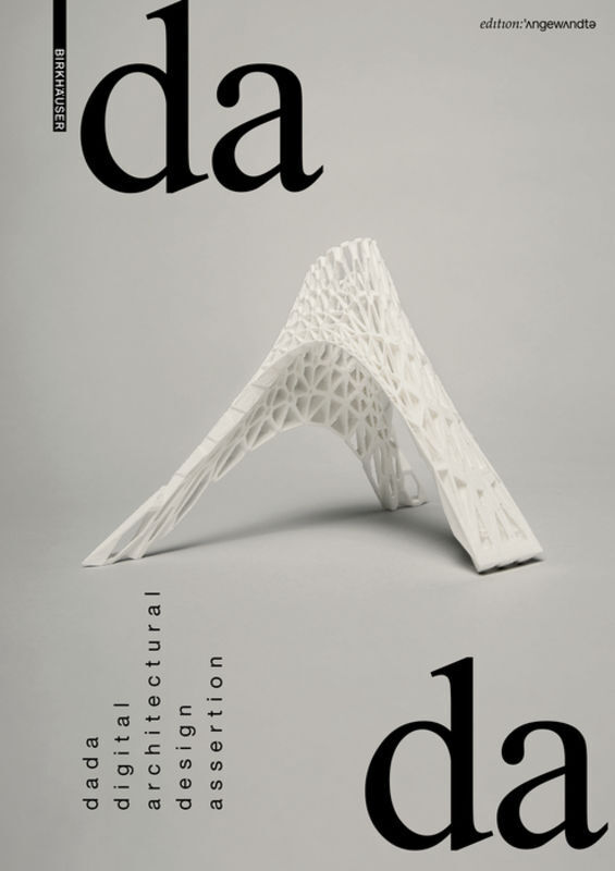 Cover: 9783035618730 | dada - digital architectural design assertion | Andrei Gheorghe | Buch