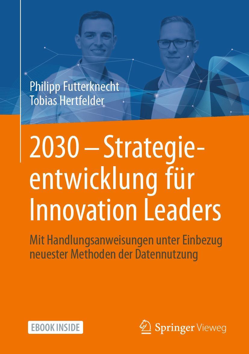 Cover: 9783658308193 | 2030 - Strategieentwicklung für Innovation Leaders | Bundle | Deutsch