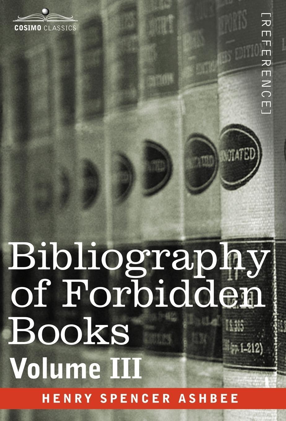 Cover: 9781602069718 | Bibliography of Forbidden Books - Volume III | Henry Spencer Ashbee