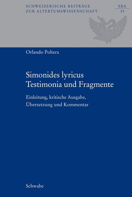 Cover: 9783796524301 | Simonides lyricus. Testimonia und Fragmente | Simonides von Keos