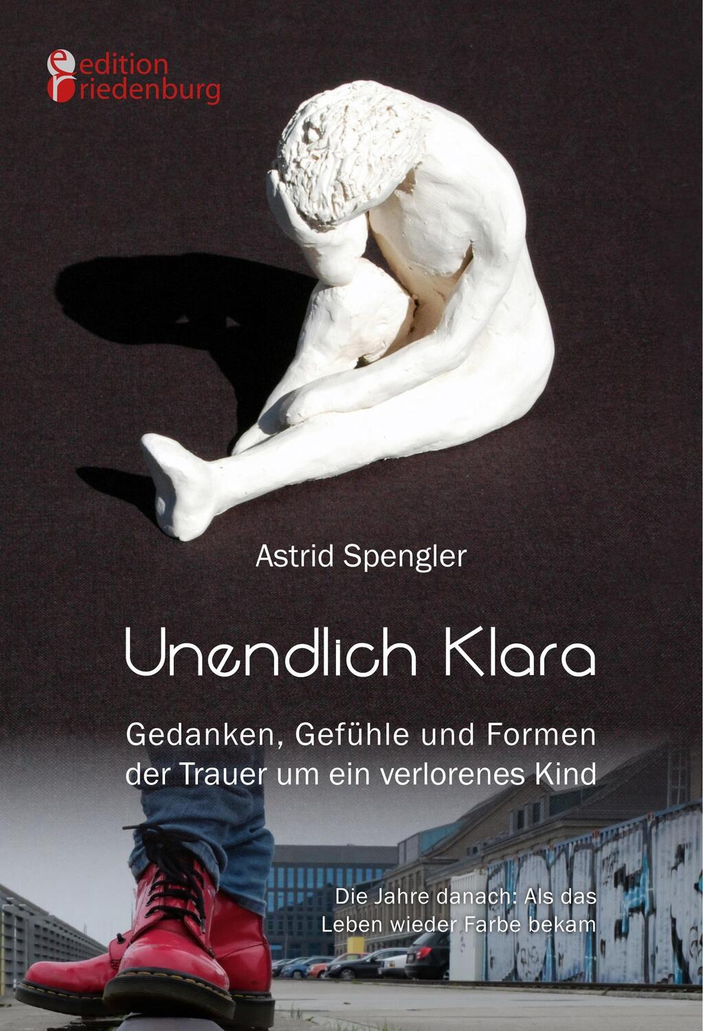 Cover: 9783903085831 | Unendlich Klara - Gedanken, Gefühle und Formen der Trauer um ein...