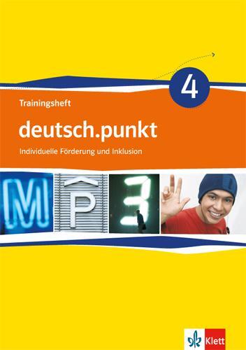 Cover: 9783123138775 | deutsch.punkt 4. Trainingsheft Individuelle Förderung und Inklusion...