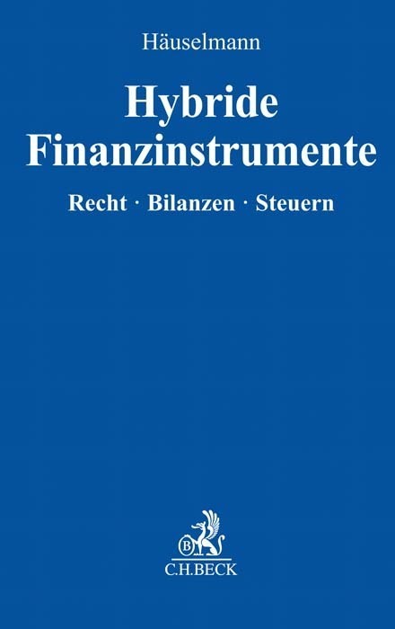 Cover: 9783406737893 | Hybride Finanzinstrumente | Recht - Bilanzen - Steuern | Häuselmann