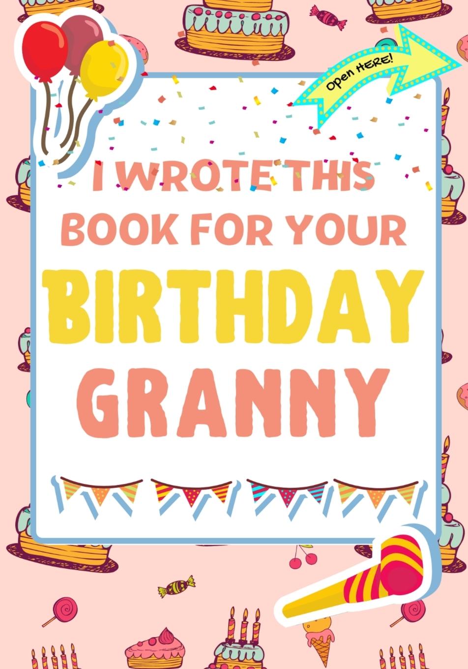 Cover: 9781922568212 | I Wrote This Book For Your Birthday Granny | Group (u. a.) | Buch