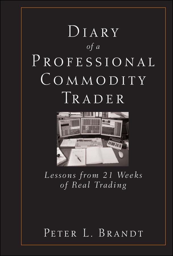 Cover: 9780470521458 | Diary of a Professional Commodity Trader | Peter L. Brandt | Buch