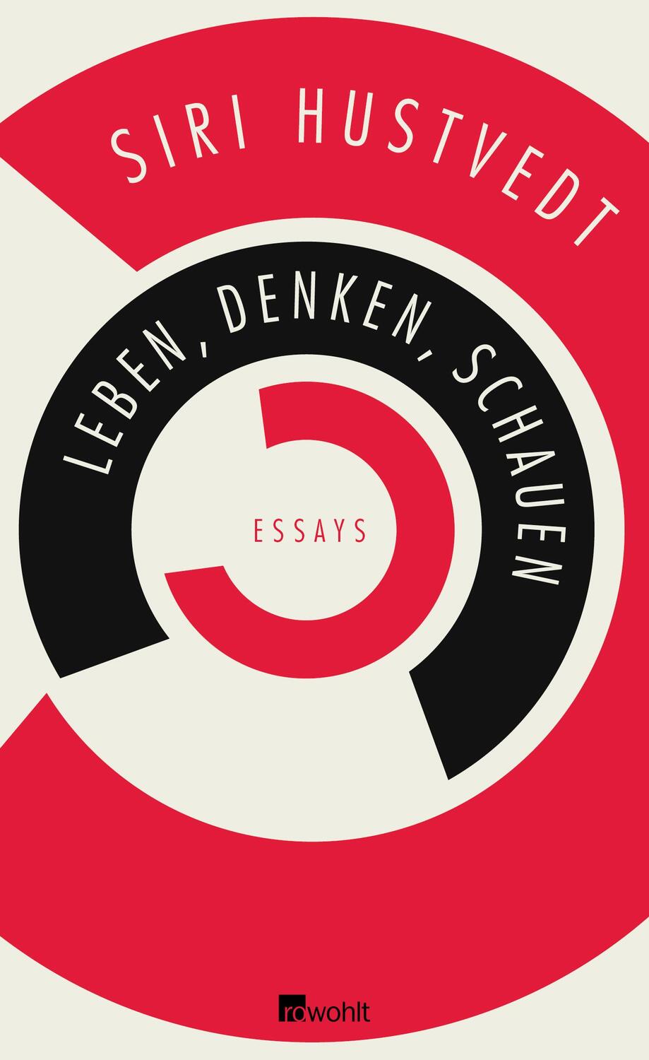 Cover: 9783498030223 | Leben, Denken, Schauen | Siri Hustvedt | Buch | Deutsch | 2014